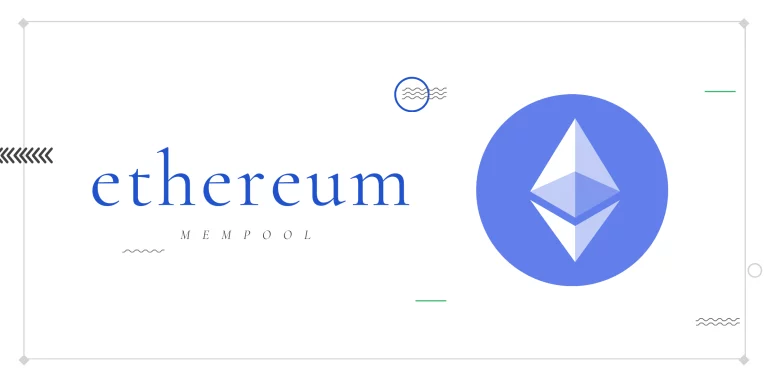 Read more about the article Mempool in the Ethereum Blockchain – An In-Depth Look